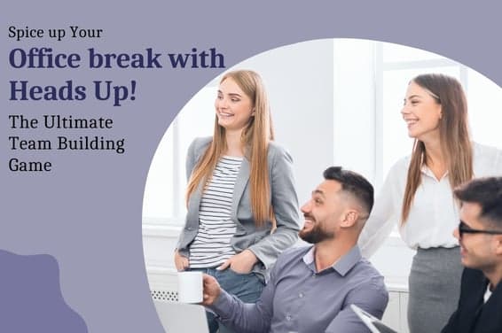 Boost Office Fun with Heads Up! – The Ultimate Team Game