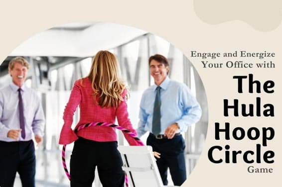 Engage and Energize Your Office with the Hula Hoop Circle Game