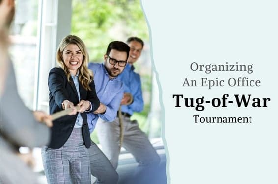 Organizing an Epic Office Tug-of-War Tournament