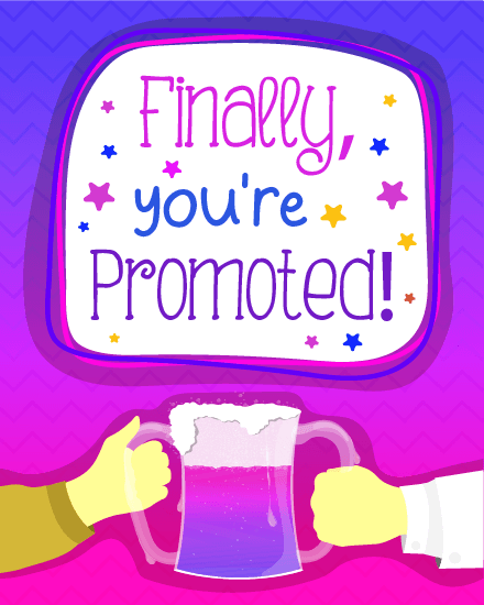 you are promoted you are promoted
