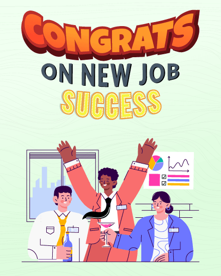 congrats on new job success congrats on new job success