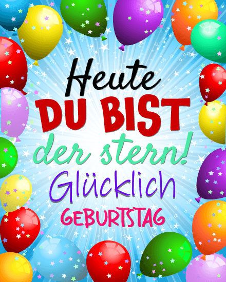 Heute du bist der Stern Heute du bist der Stern