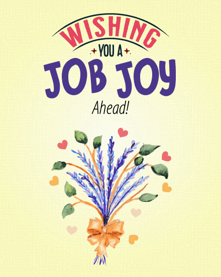 wishing you a job joy ahead wishing you a job joy ahead