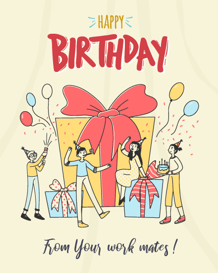 from your work mates from your work mates