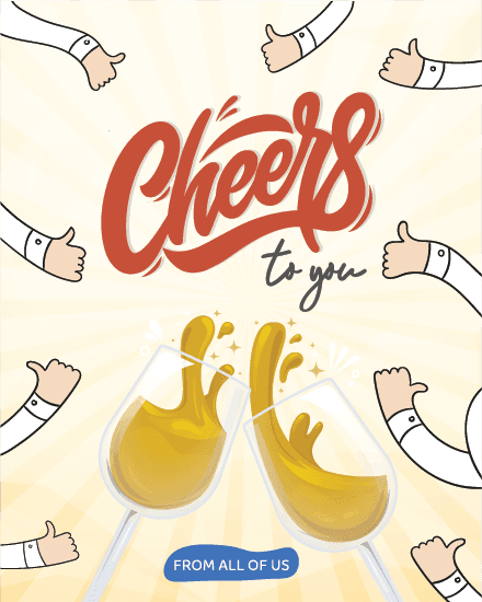Cheers To You Cheers To You